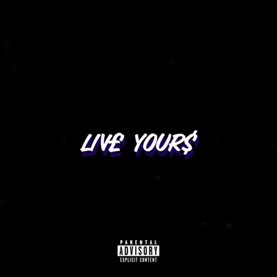 Liv£ Your$ - Single