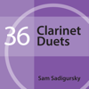 36 Clarinet Duets - Sam Sadigursky