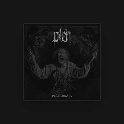 Listen to Pleń, watch music videos, read bio, see tour dates & more!