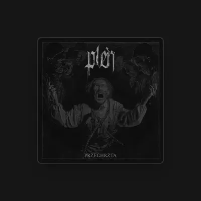 Listen to Pleń, watch music videos, read bio, see tour dates & more!