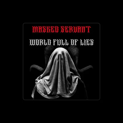 Listen to Masked Servant, watch music videos, read bio, see tour dates & more!