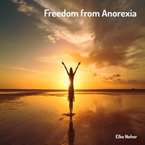 Freedom from Anorexia