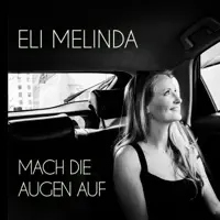Mach Die Augen Auf — Eli Melinda