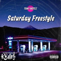 Saturday Freestyle - Single - Tony Notez