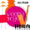 Woody 'n You - Single (feat. Pat Coil, Jacob Jezioro & Danny Gottlieb) - Single