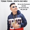 TOMA TOMA SENTA NO MEU - Single