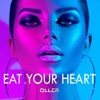 Eat Your Heart - Single