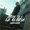 Entre Tu y la Gloria - Single