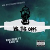 WE the OPPS (feat. KAOS YK) - Single