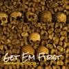 Get Em First - Single