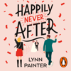 Happily Never After - Lynn Painter