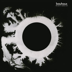 The Sky's Gone Out by Bauhaus