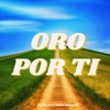 Oro por Ti - Single