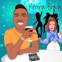 Menina Brava - Single - Ocastorofc