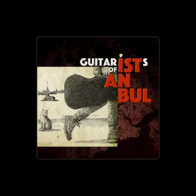 Listen to Guitarists of Istanbul, watch music videos, read bio, see tour dates & more!