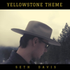 Yellowstone Theme - Seth Davis