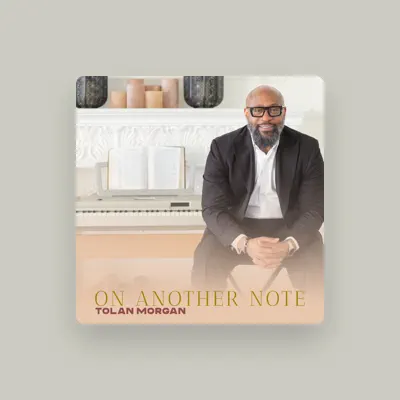 Listen to Tolan Morgan, watch music videos, read bio, see tour dates & more!