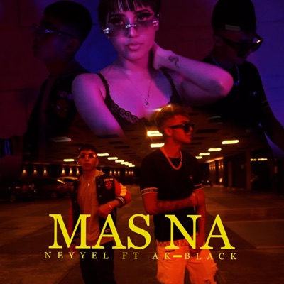 Mas Na (feat. AkBlack) - Single