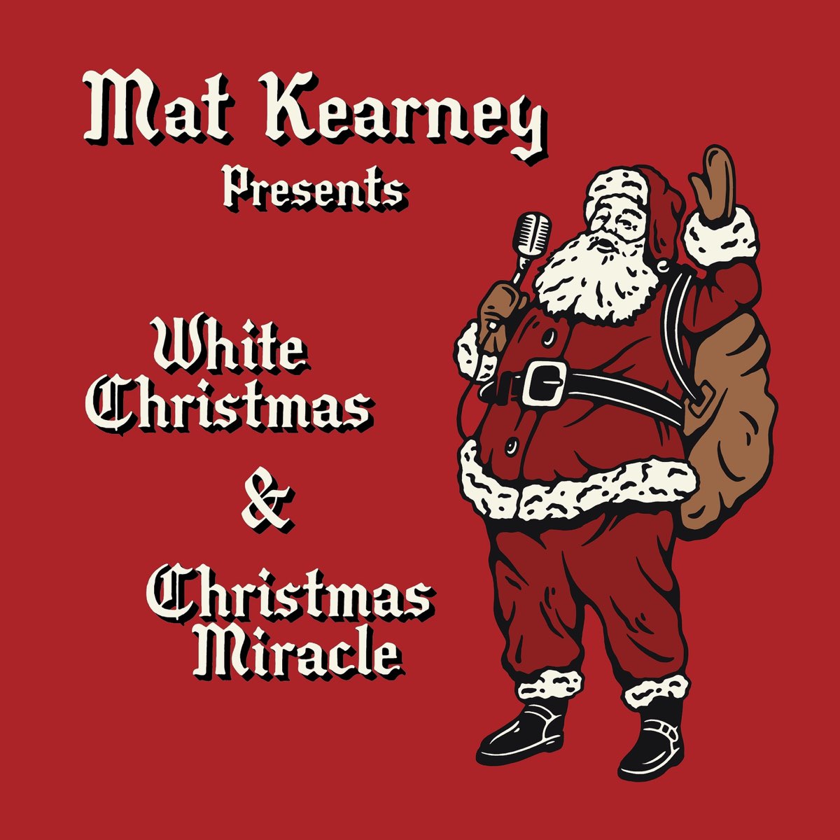 ‎Christmas Miracle / White Christmas Single Album by Mat Kearney