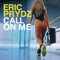 Call On Me - Eric Prydz lyrics
