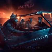 Coração Anárquico - Single - Mattilha