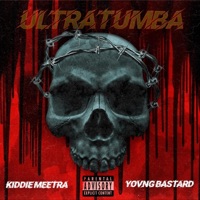 ULTRATUMBA (feat. Yovng Bastard) - Single - Kiddie Meetra