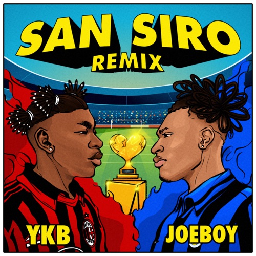 YKB & Joeboy - san siro (remix) - Single [iTunes Plus AAC M4A]