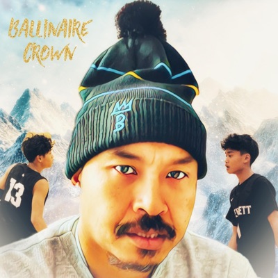 ballinaire crown (feat. Allen Noung & Kobe Noung) - Single