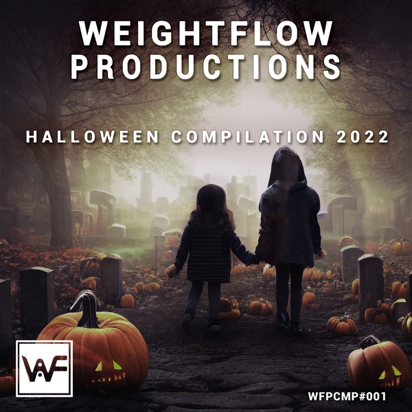 Weightflow Productions - Halloween Compilation 2022 (feat. 29Legionz, Chieltjmassive, Hertzu, Nightmare & Oni, Feeling Blü, Necronox, Lunch Money, Katch, Hellacopta, Krookzz & Vatik & Kyoshe)
