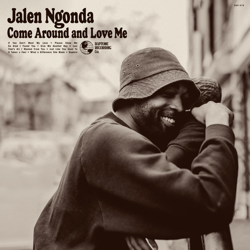 Come Around and Love Me - Jalen Ngonda Cover Art