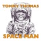 Space Man - Tommy Thomas lyrics