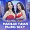 Makhluk Tuhan Paling Sexy (feat. Lala Widy) - Lissa in Macao lyrics