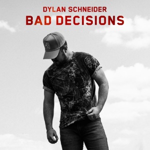 Dylan Schneider - Bad Decisions - Line Dance Musique