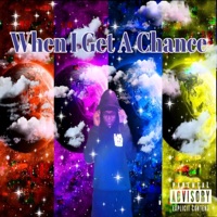 When I Get A Chance - Single - Just Jha