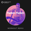 Padam Padam (Extended Workout Remix 128 BPM) - Power Music Workout