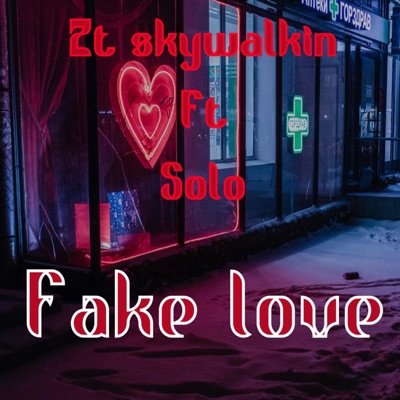 Fake Love (feat. Solo) - Single