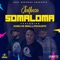 Somaloma (feat. Kabza De Small & Focalistic) - Julluca lyrics