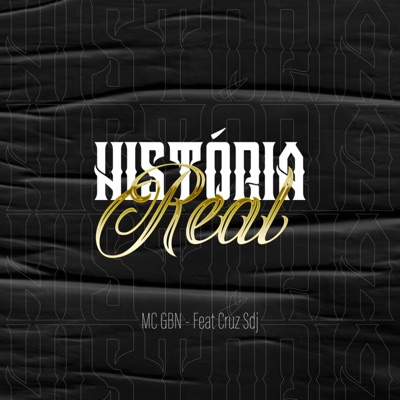 História Real (feat. Cruz SDJ) - Single