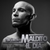 Maldito el Día - Single