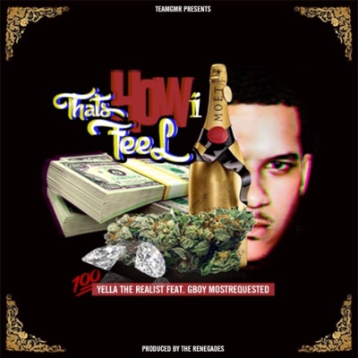 That's how I feel (feat. Gboy MostRequested) - Single
