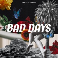 Bad Days - Single - Kamrin Houser