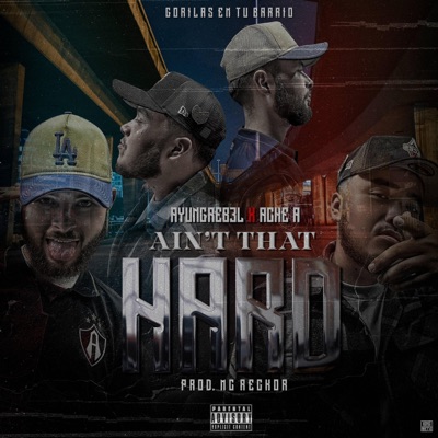 AIN'T THAT HARD (feat. ACHE A) - Single