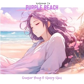 Welcome to purple beach (feat. Sleepy Slim) Quaser Yung