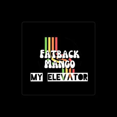 Listen to FATBACK MANGO, watch music videos, read bio, see tour dates & more!