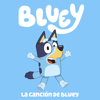 La canción de Bluey (Español - Latinoamérica) - Bluey
