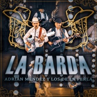 La Barda - Single - Adrian Mendez y Los de la Perla