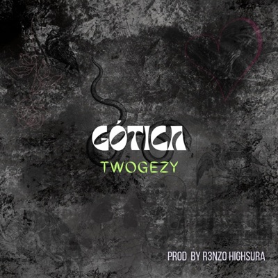 Gótica (feat. Twogezy) - Single