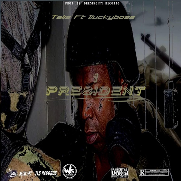 1 president (feat. 1Luckyboss)