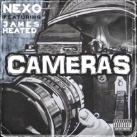 Cameras (feat. James Heated) - Single - Nexo The Mellow Mexica