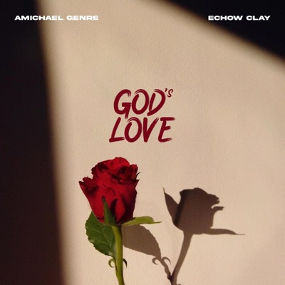 Gods Love (feat. Echow Clay) - Single